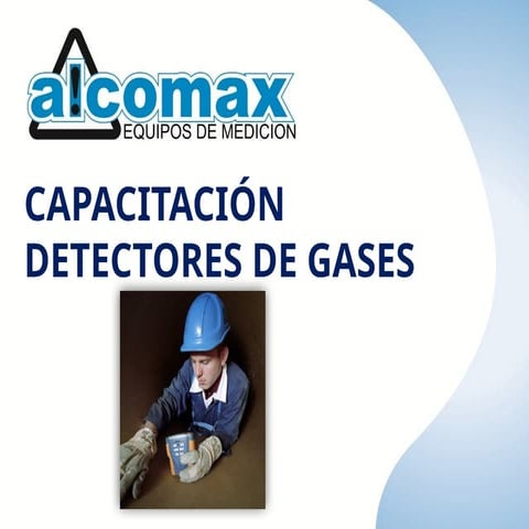 01. Capacitacion Detector Gases- Alcomax.pptx