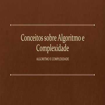 01   algorimos e complexidade introduç o