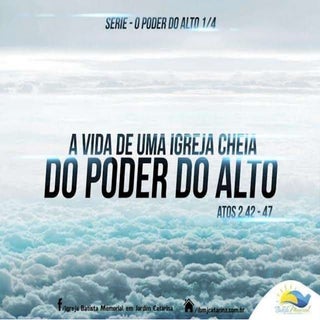 A Vida de uma Igreja Cheia do Poder...