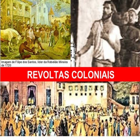 Brasil Colônia: revoltas nativistas e separatistas