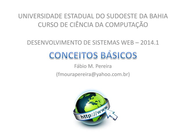 Desenvolvimento de Sistemas Web - Conceitos Básicos