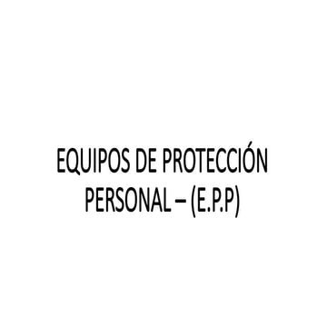 EPP uso y tipos cómo usar el epp y qué tipo de epp | PPTX