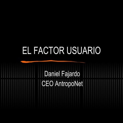 El Factor usuario