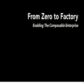 From Zero To Factory