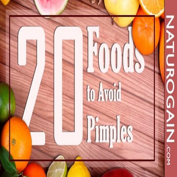 Top 20 Foods to Avoid Pimples on Face, Clear Acne Naturally