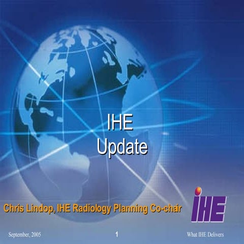 IHE Update and Overview