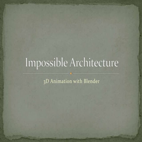 Impossible Architecture