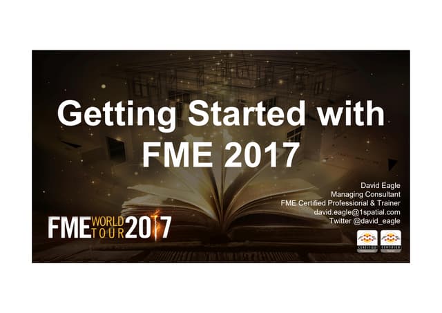 1Spatial: Cardiff FME World Tour: Getting started with FME