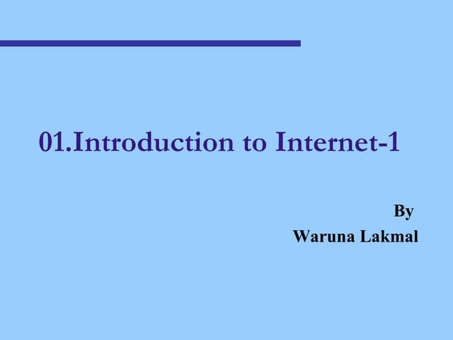 01 Introduction To Internet I