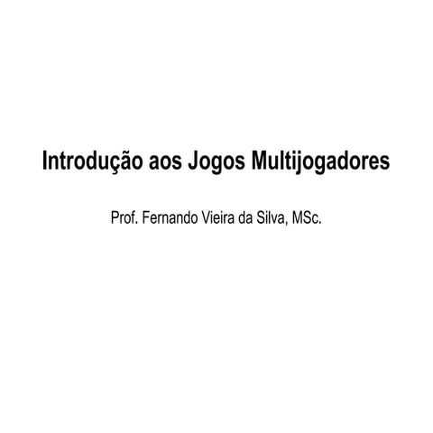 Introdução a jogos Multi-jogadores
