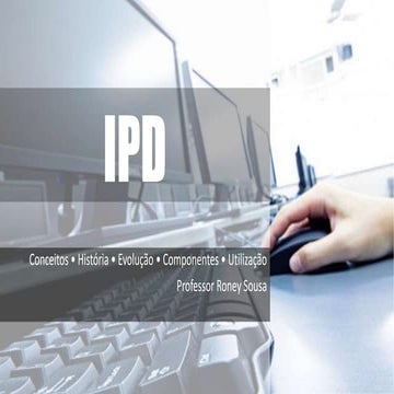 IPD - Introdução ao processamento de dados