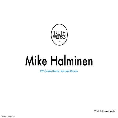 Cutting Through the Clutter - Mike Halminen.