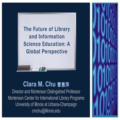 The Future of Library and Information Science Education: A Global Perspective...