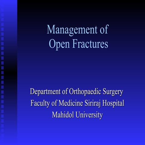 ortho 01 management of open fracture-update by kk 31052010