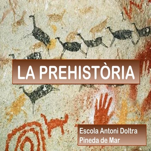 La Prehistòria