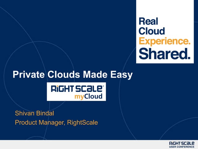 Private Clouds Made Easy - RightScale myCloud