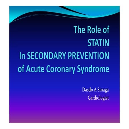 Role of Statin in Secondary Prevention of ACS