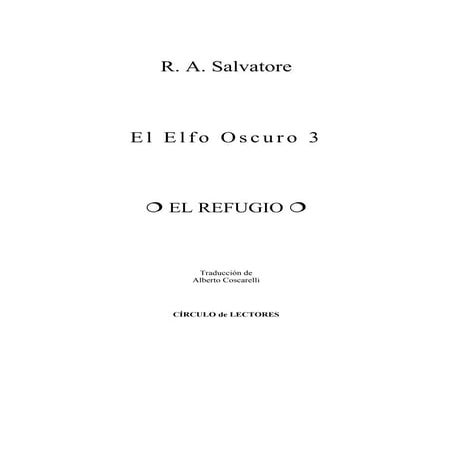 01   salvatore, r. a. - el elfo oscuro - 3. el refugio