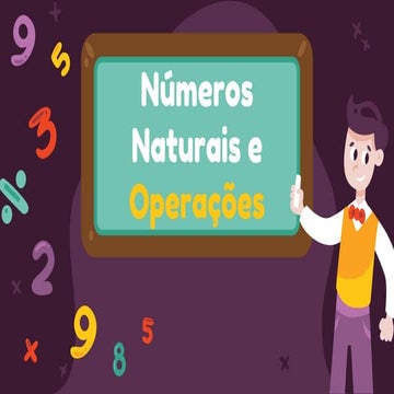 01 - SLIDES ANIMADOS - Números Naturais e Operações.pptx