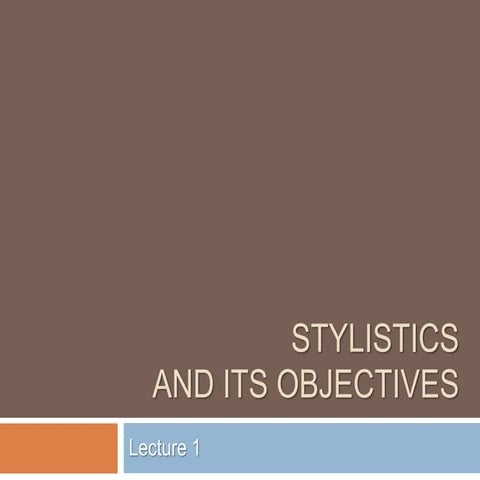 01   stylistics and its objectives