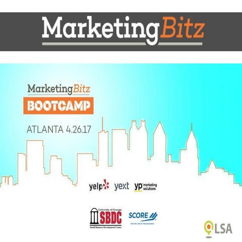 MarketingBitz Bootcamp Atlanta: Welcome and Overview (MarketingBitz)