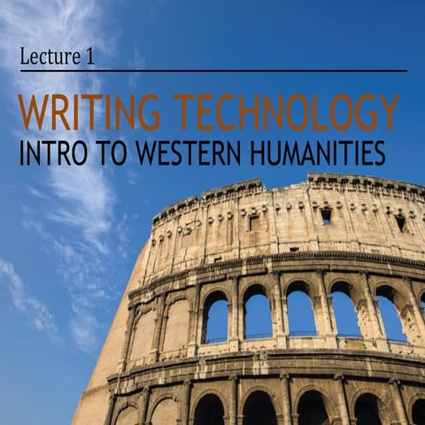 Introduction to Western Humanities - 1 - Invention of Writing