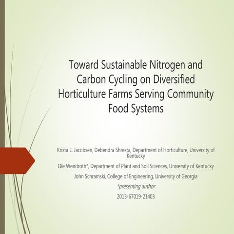 Toward Sustainable Nitrogen and Carbon Cycling on Diversified Horticulture Fa...