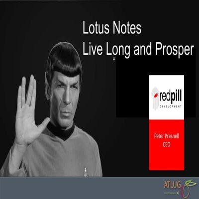 Lotus Notes: Live Long and Prosper