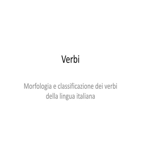 010 Morfologia e Classificazione dei Verbi