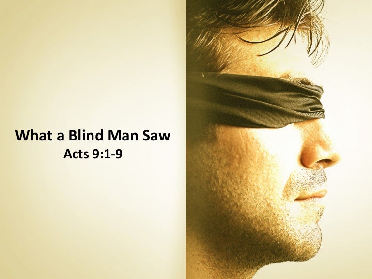 What a Blind Man Saw