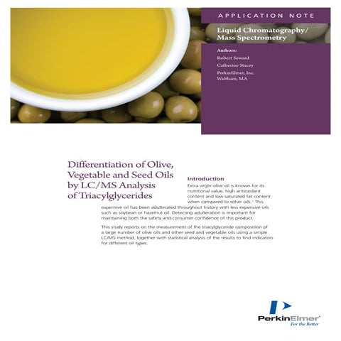 Differentiation of Olive, Vegetable and Seed Oils by LC/MS Analysis of Triacy...