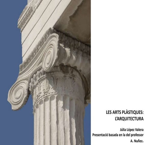 011 arts plàstiques l'arquitectura