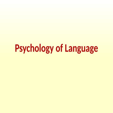 011          Psychology of Language.pptx
