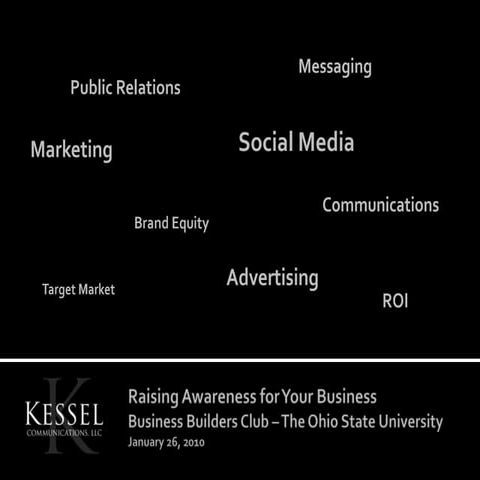 "Raising Awareness for Your Business" by Joel Kessel