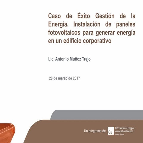 Caso de Éxito Gestión de la Energía. Instalación de paneles fotovoltaicos par...