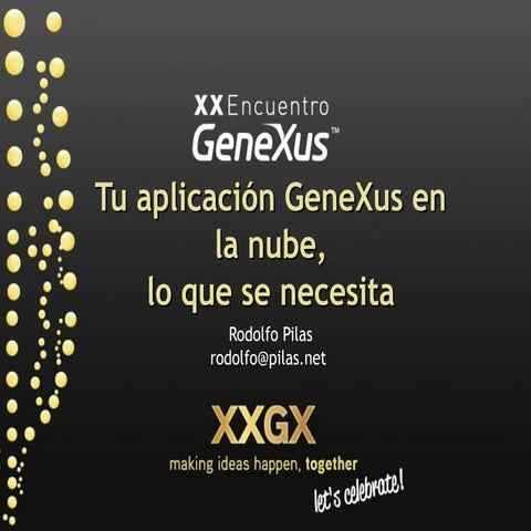 0131 tu aplicacion_gene_xus_en_la_nube_lo_que_se_necesita