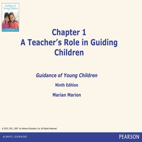 Chapter 1 A Teacher's Role in Guiding Children