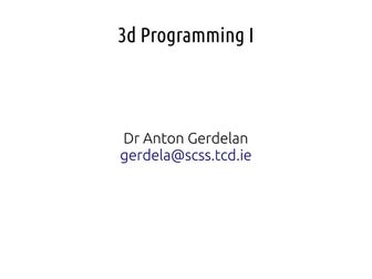 Computer Graphics - Lecture 01 - 3D Programming I
