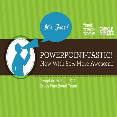 013 PowerPoint-Tastic Template - Cross Functional Team