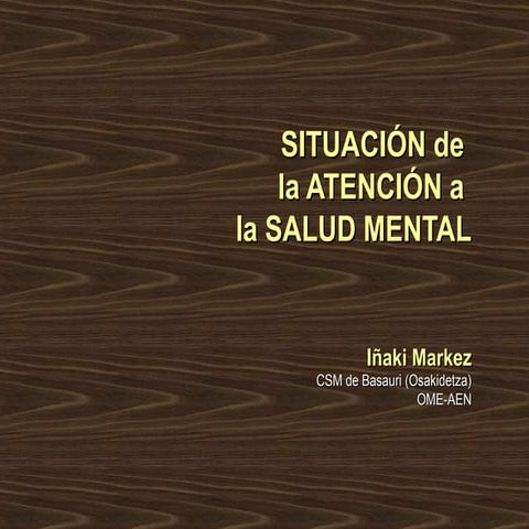 Situación de la atención a la salud mental