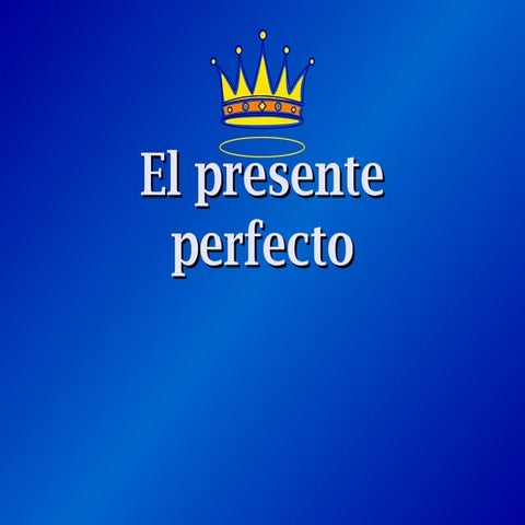 PRESENT PERFECT