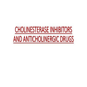 015 cholinesterase inhibitors and anticholinergic drugs  
