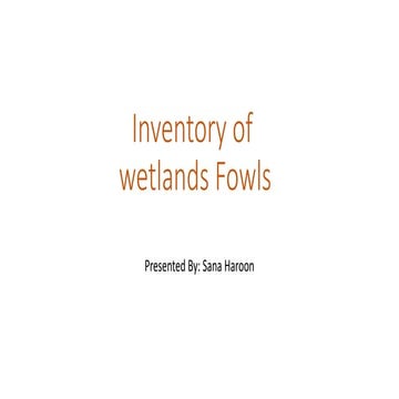 Inventory of Wetlands Fowls by Sana Haroon