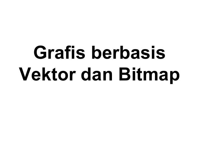 Bitmap Vs Vektor