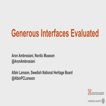 Generous Interfaces Evaluated