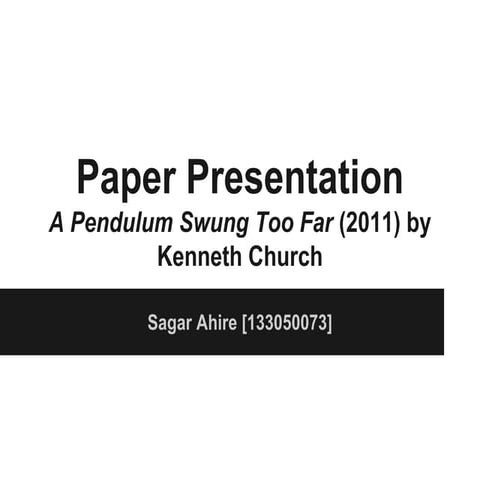 Paper Presentation: A Pendulum Swung Too Far
