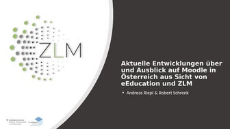 Moodle in Österreich - aktuelle Entwicklungen und Ausblick