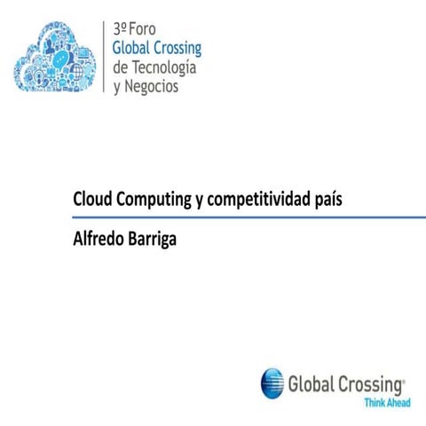Alfredo Barriga - Cloud Computing y Competitividad País 
