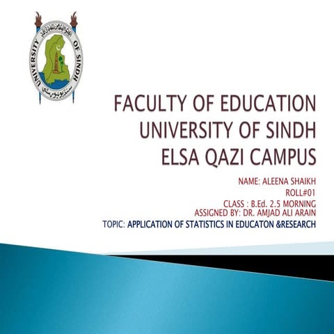 Application of Statistics in Education and Research