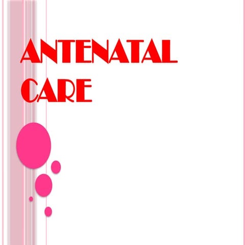01 Antenatal Care [Autosaved].pptxrfrgggg